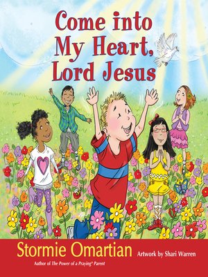 cover image of Come into My Heart, Lord Jesus